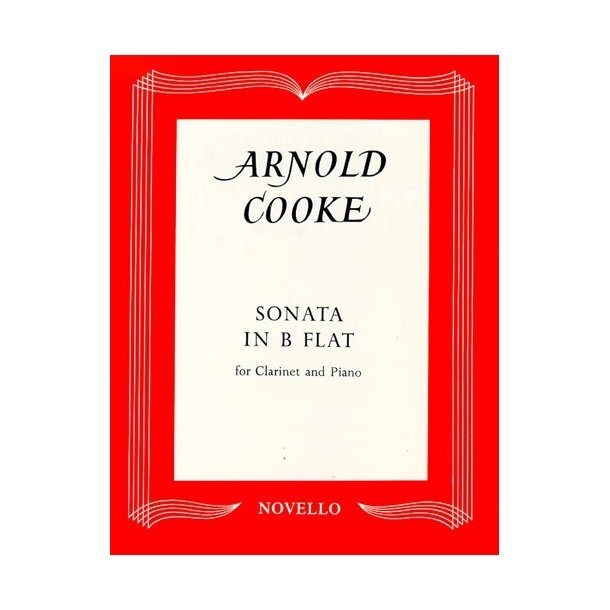 Arnold Cooke: Sonata In B Flat For Clarinet And Piano