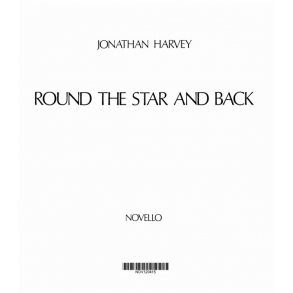 Jonathan Harvey: Round The Star And Back (Full Score)