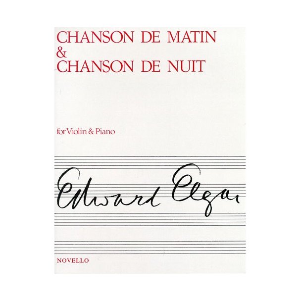 Edward Elgar: Chanson De Matin And Chanson De Nuit (Violin/Piano)