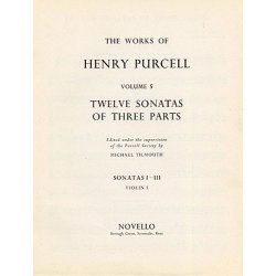 Henry Purcell: 12 Sonatas Of Three Parts For Violin 1 (Sonatas I-III)