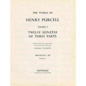 Henry Purcell: 12 Sonatas Of Three Parts For Violin 1 (Sonatas I-III)