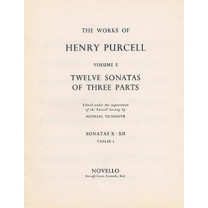 Henry Purcell: 12 Sonatas Of Three Parts For Violin 1 (Sonatas X-XII)