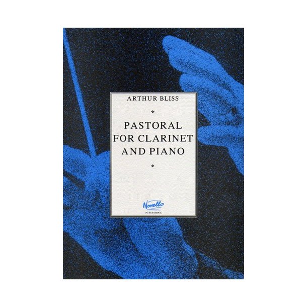 Arthur Bliss: Pastoral for Clarinet and Piano