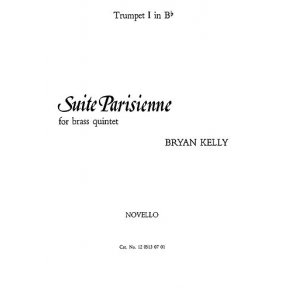 Bryan Kelly: Suite Parisienne Brass Quintet (Parts)