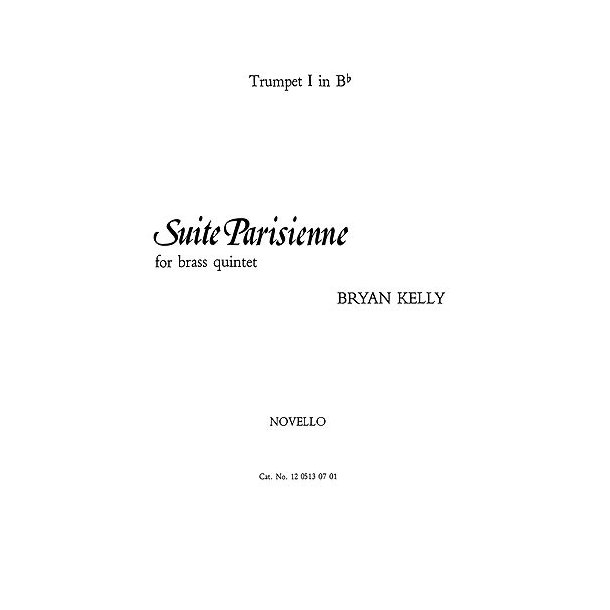 Bryan Kelly: Suite Parisienne Brass Quintet (Parts)