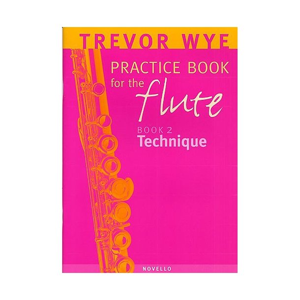 A Trevor Wye Practice Book For The Flute Volume 2: Technique