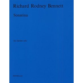 Richard Rodney Bennett:: Sonatina For Clarinet Solo