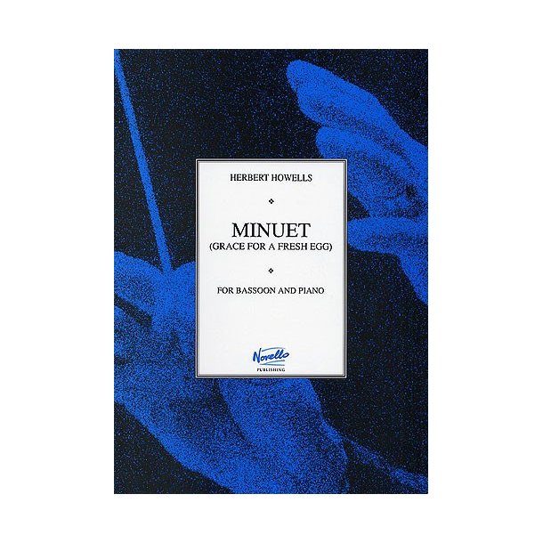 Herbert Howells: Minuet (Grace For A Fresh Egg)