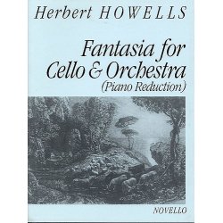 Herbert Howells: Fantasia For Cello &amp; Orchestra (VC/PF)