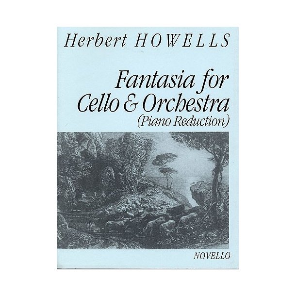 Herbert Howells: Fantasia For Cello &amp; Orchestra (VC/PF)