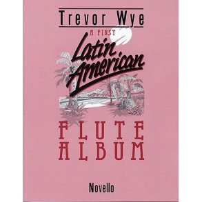 Trevor Wye: A First Latin-American Flute Album