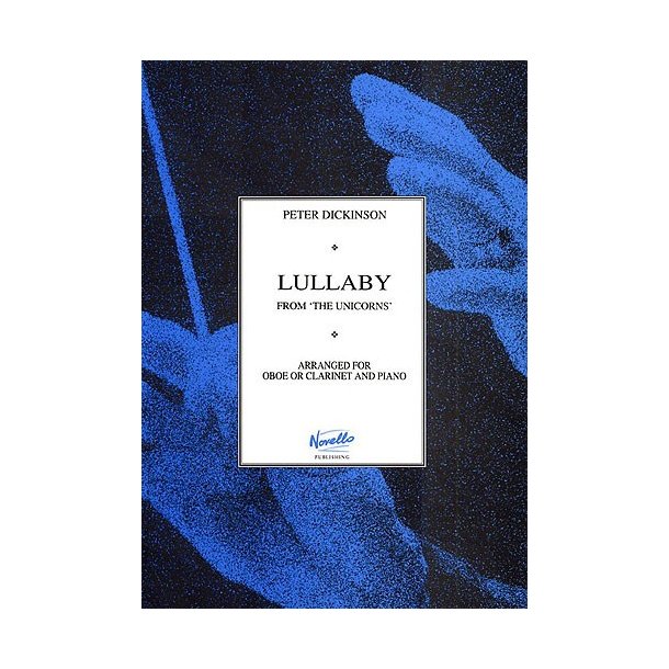 Peter Dickinson: Lullaby From 'The Unicorns'