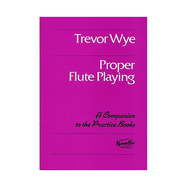 Trevor Wye: Proper Flute Playing