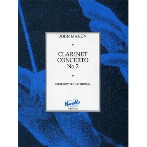 John Mahon: Clarinet Concerto No.2 (Clarinet/Piano)