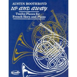 Austin Boothroyd: Up And Away for Horn and Piano