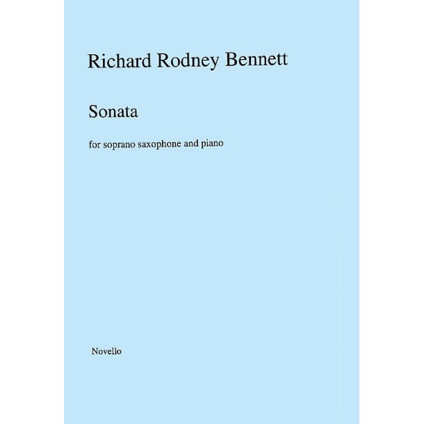 Richard Rodney Bennett: Sonata for Soprano Saxophone and Piano