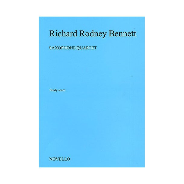 Richard Rodney Bennett: Saxophone Quartet (Study Score)