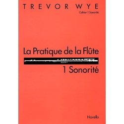 La Pratique De La Flute: 1 Sonorite