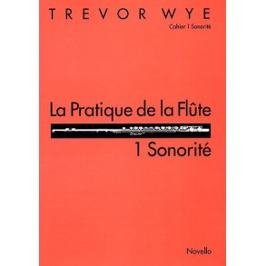 La Pratique De La Flute: 1 Sonorite