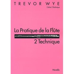 La Pratique De La Flute: 2 Technique