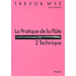 La Pratique De La Flute: 2 Technique