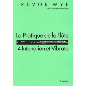 La Pratique De La Flute: 4 Intonation Et Vibrato