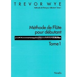 M&eacute;thode De Fl&ucirc;te Pour D&eacute;butant: Tome 1