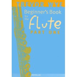 Trevor Wye: A Beginner's Book for the Flute Part One