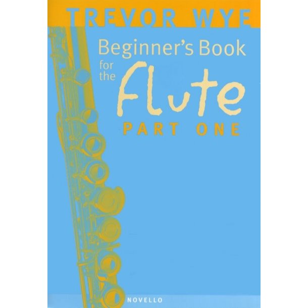 Trevor Wye: A Beginner's Book for the Flute Part One