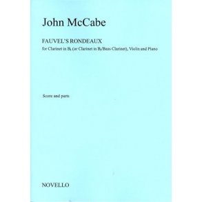 John McCabe: Fauvel's Rondeaux For Clarinet, Violin And Piano