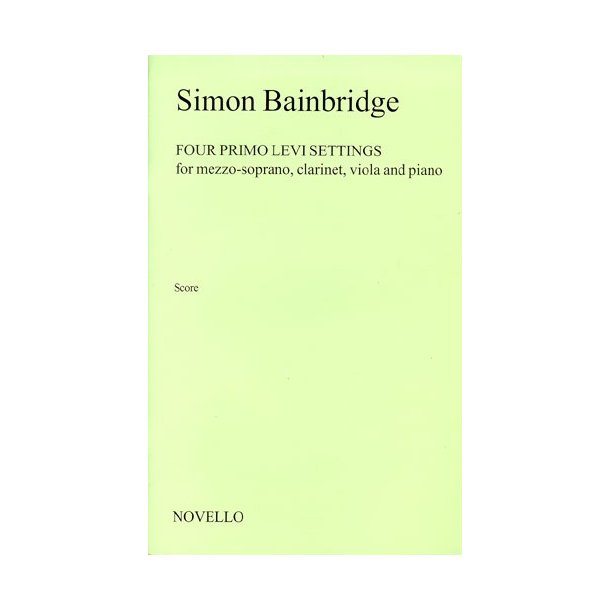 Simon Bainbridge: Four Primo Levi Settings (Score)