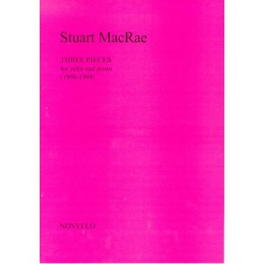 Stuart MacRae: Three Pieces For Cello And Piano