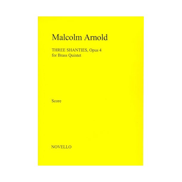 Malcolm Arnold: Three Shanties Op.4 (Score)
