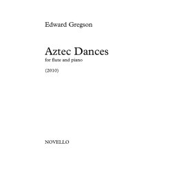 Edward Gregson: Aztec Dances (Flute/Piano)