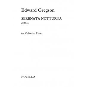 Edward Gregson: Serenata Notturna (Cello/Piano)