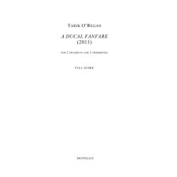 Tarik O'Regan: A Ducal Fanfare (Score)