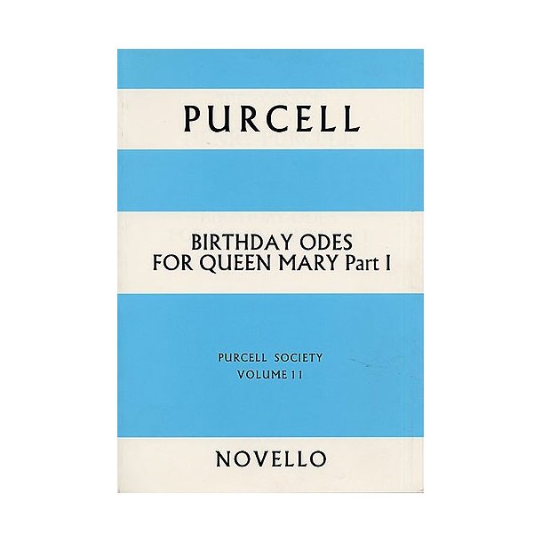 Purcell Society Volume 11 - Birthday Odes For Queen Mary Part 1 (Paperback)