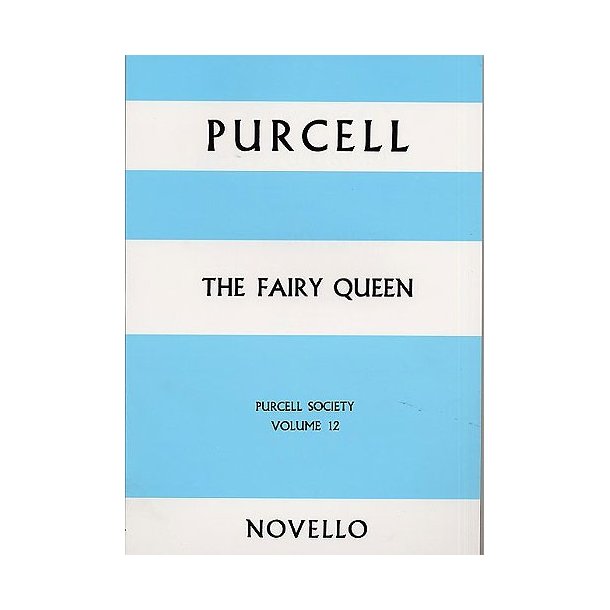Purcell Society Volume 12 - The Fairy Queen (Full Score)