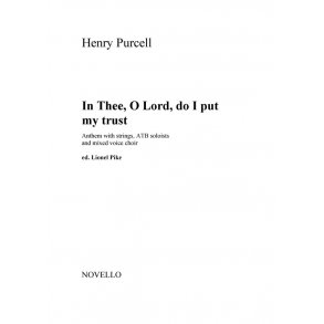 Henry Purcell: In Thee, O Lord, Do I Put My Trust - Anthem With Strings (Score)