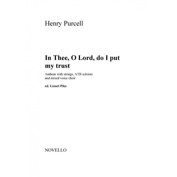 Henry Purcell: In Thee, O Lord, Do I Put My Trust - Anthem With Strings (Score)