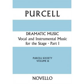 Purcell Society Volume 16 - Dramatic Music Part 1 (Full Score)