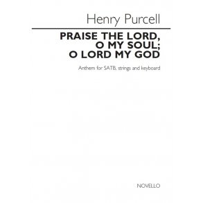 Henry Purcell: Praise The Lord, O My Soul; O Lord My God (Vocal Score)