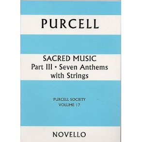 Purcell Society Volume 17 - Sacred Music Part 3 Seven Anthems (Paperback)