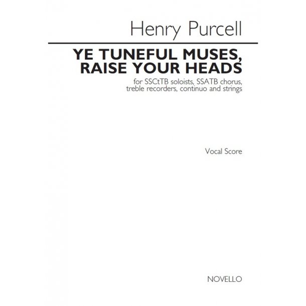 Henry Purcell: Ye Tuneful Muses, Raise Your Heads (Vocal Score)