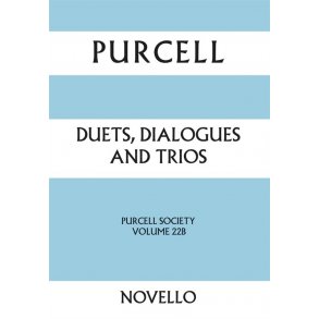 Henry Purcell: Duets, Dialogues And Trios - Purcell Society Volume 22B