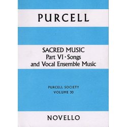 Purcell Society Volume 30 - Sacred Music Part 6 Songs and Vocal Ensemble