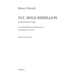 Henry Purcell: Fly, Bold Rebellion