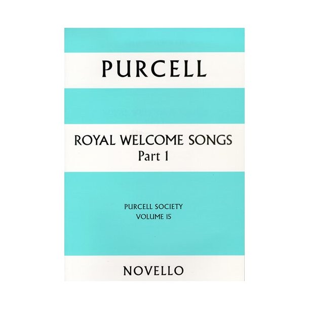 Purcell Society Volume 15 - Royal Welcome Songs Part 1 (Paperback)