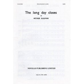 Arthur Sullivan: The Long Day Closes (SATB)