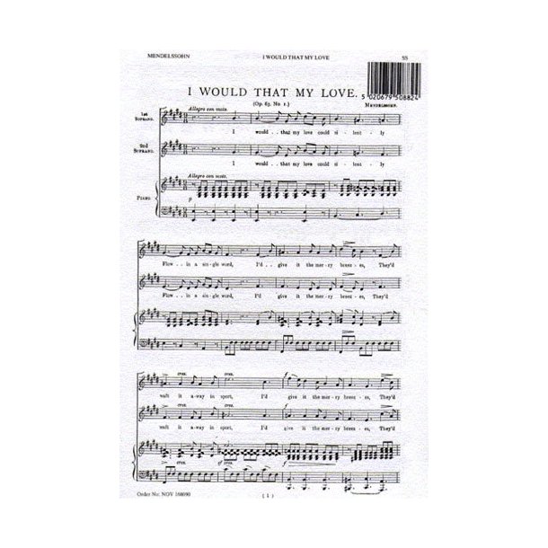 Felix Mendelssohn: I Would That My Love